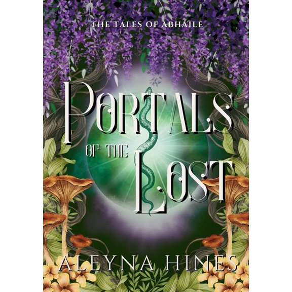 The Tales of Abhaile Portals of the Lost, Book 1, (Paperback)