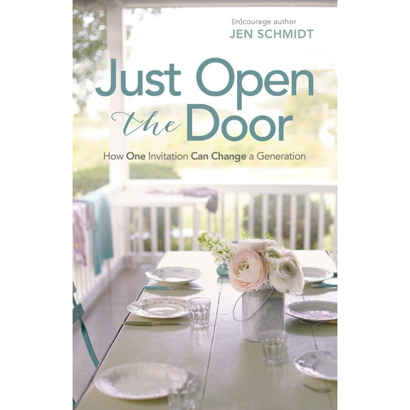 Pre-Owned Just Open the Door: How One Invitation Can Change a Generation (Paperback) 1433643073 9781433643071
