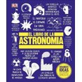 thumbnail image 2 of El Libro de la Astronomía (Big Ideas Simply Explained) (Spanish Edition), 2 of 2