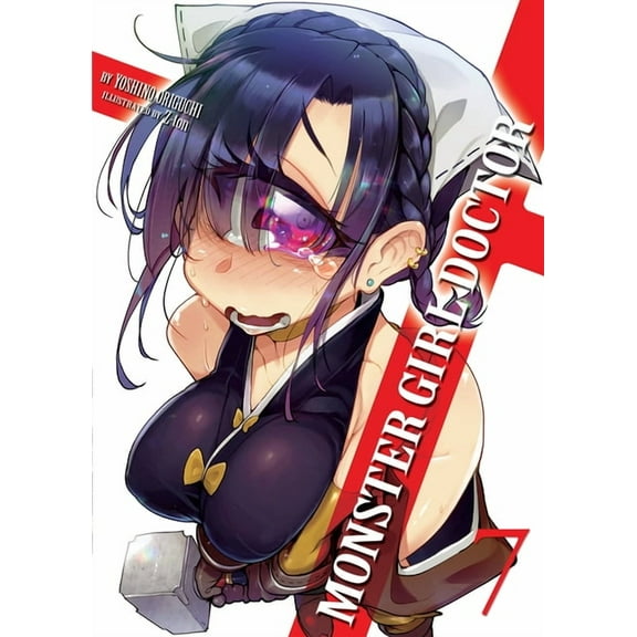 Monster Girl Doctor (Light Novel) Monster Girl Doctor (Light Novel) Vol. 7, Book 7, (Paperback)