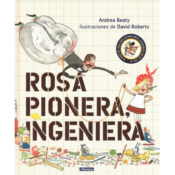 Pre-owned: Rosa Pionera, ingeniera / Rosie Revere, Engineer, Hardcover by Beaty, Andrea; Roberts, David (ILT), ISBN 8448850963, ISBN-13 9788448850968