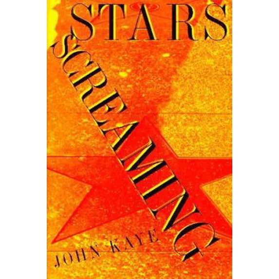 Pre-Owned Stars Screaming (Hardcover) 0871136910 9780871136916