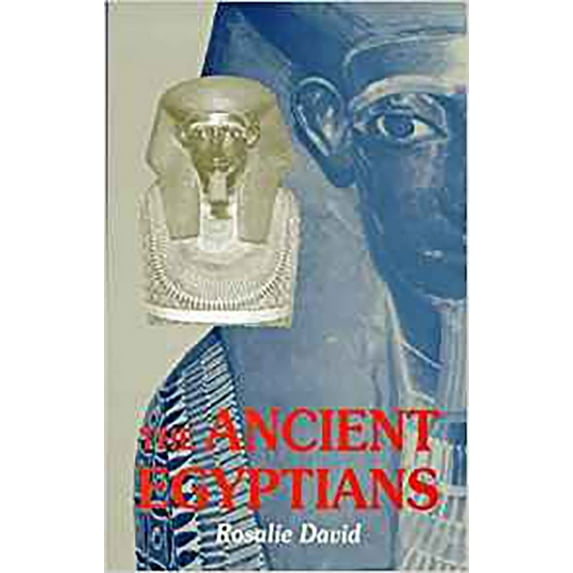 Pre-Owned Ancient Egyptians: Beliefs and Practices, 2nd Edition (Paperback) 1898723729 9781898723721