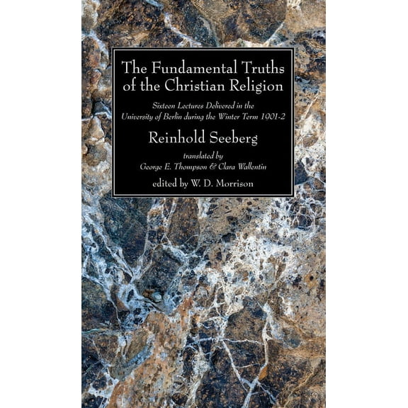 The Fundamental Truths of the Christian Religion (Paperback)
