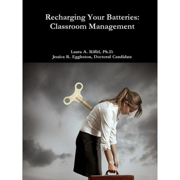 Recharge Your Batteries: Classroom Management, (Paperback)