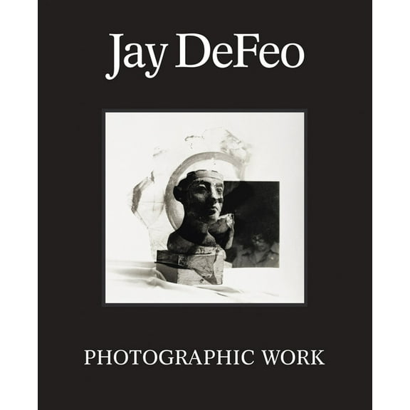 Jay Defeo: Photographic Work, (Hardcover)
