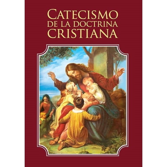 Catecismo de la doctrina cristiana, (Paperback)