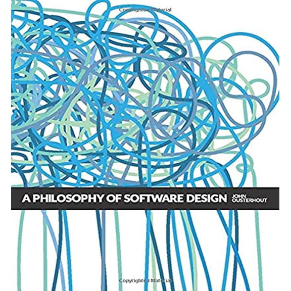 Pre-Owned A Philosophy of Software Design (Paperback) 1732102201 9781732102200