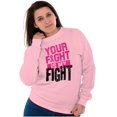 thumbnail image 4 of Breast Cancer Your Fight Is My Fight Women Crewneck Sweatshirt Brisco Brands S, 4 of 6