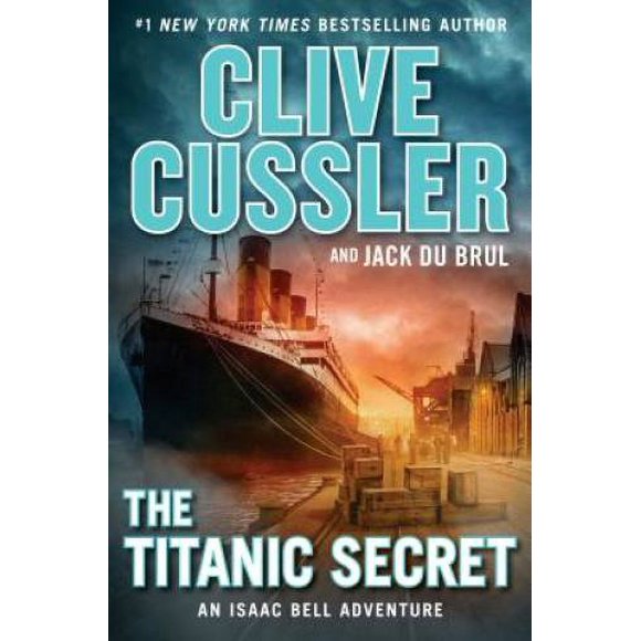 Pre-Owned The Titanic Secret (Hardcover 9780735217263) by Clive Cussler, Jack Du Brul