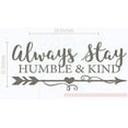 thumbnail image 1 of Always Stay Humble & Kind Room Vinyl Arrow Art Inspirational Quotes Stickers, 23x10, Castle Gray, 1 of 4
