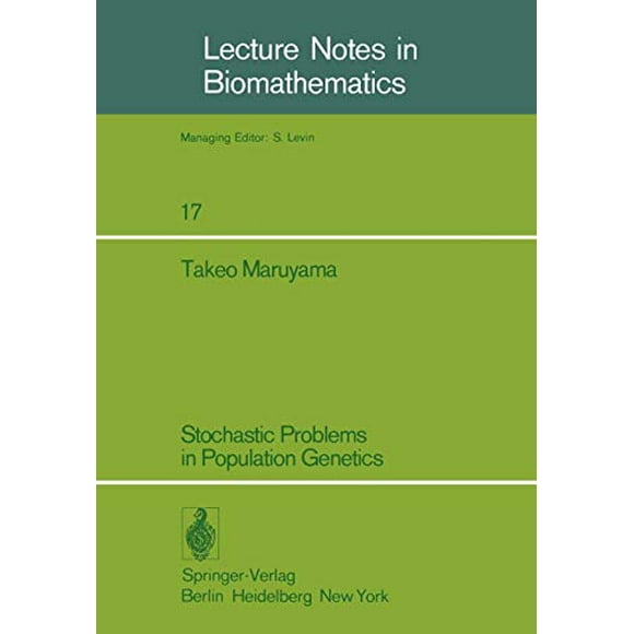 Stochastic Problems in Population Genetics (Lecture Notes in Biomathematics)