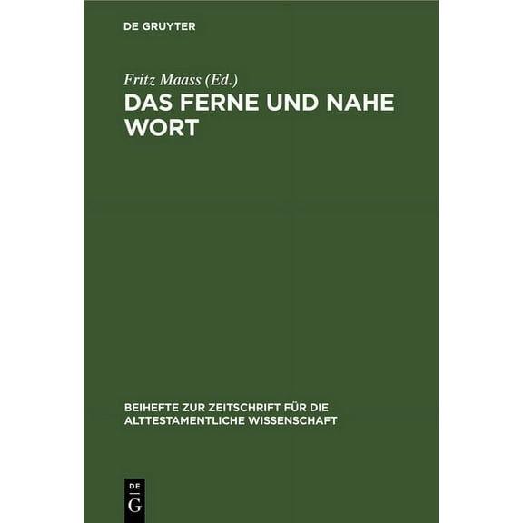 Beihefte Zur Zeitschrift Für die Alttestamentliche Wissensch: Das ferne und nahe Wort (Hardcover)