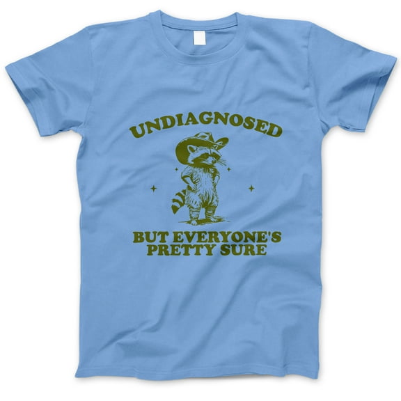 Undiagnosed But Everyone's Pretty Sure T-Shirt – Funny Raccoon Cowboy Graphic Tee, Sarcastic Humor Shirt for Men, Women & Friends