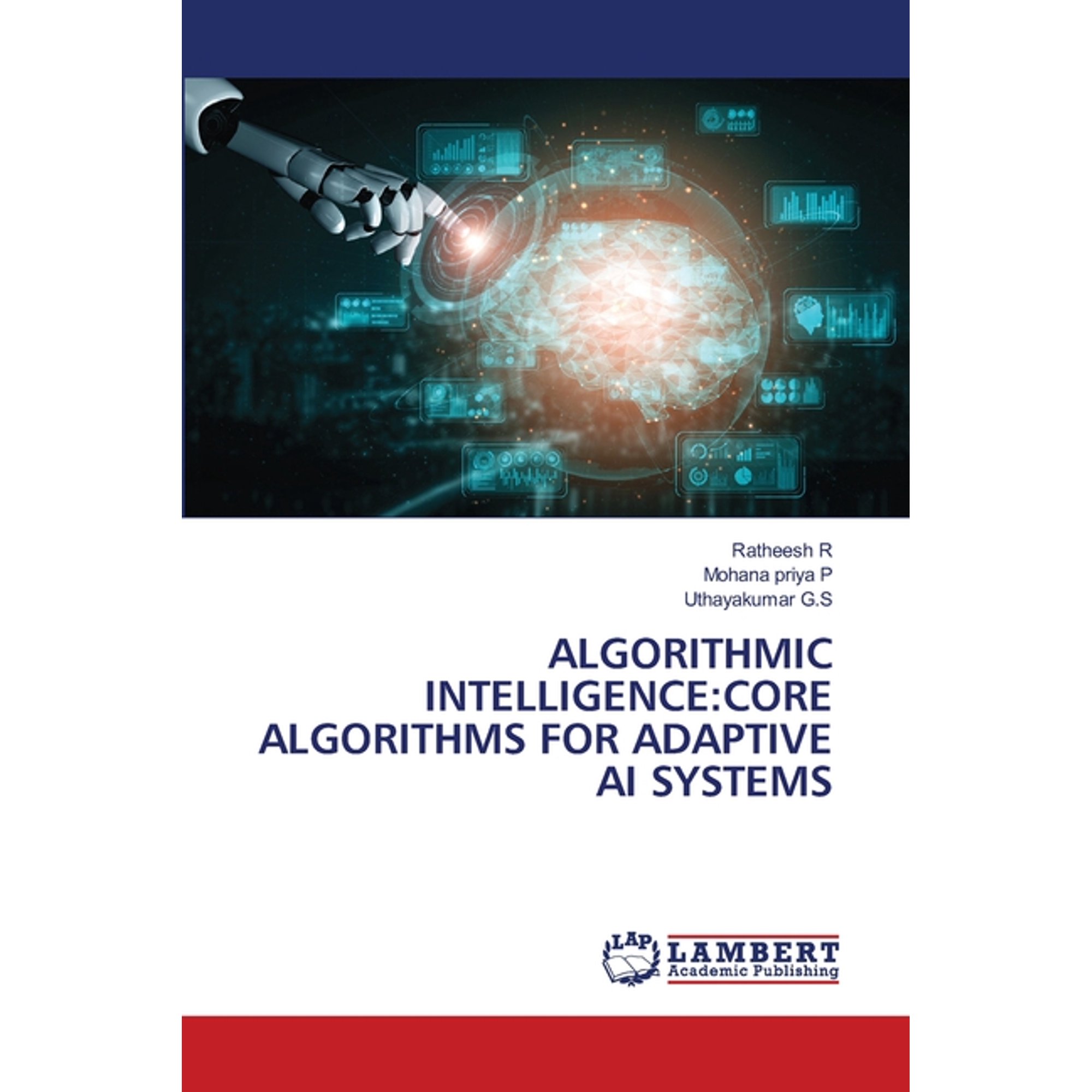 Algorithmic Intelligence: Core Algorithms for Adaptive AI Systems (Paperback)