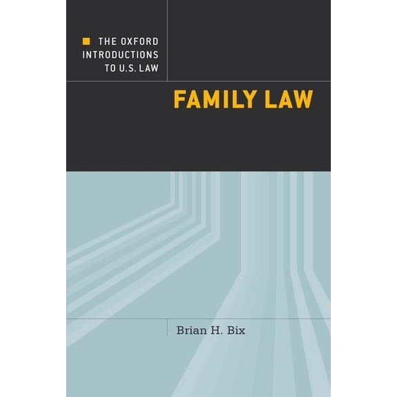 Oxford Introductions to U.S. Law Family Law, (Paperback)