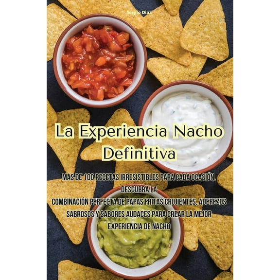 La Experiencia Nacho Definitiva, (Paperback)