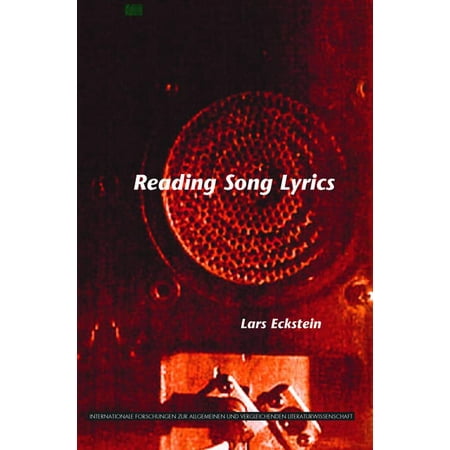 Internationale Forschungen Zur Allgemein Reading Song Lyrics Book 137 (Paperback)