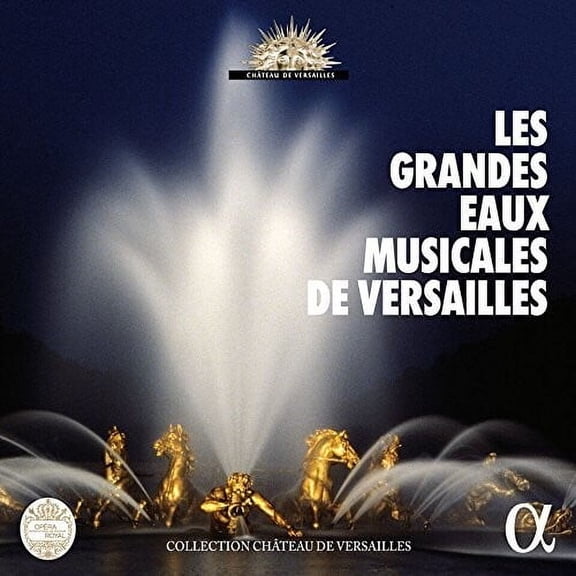 Various Artists - Les Grandes Eaux Musicales de Versailles / VAR - Music & Performance - CD