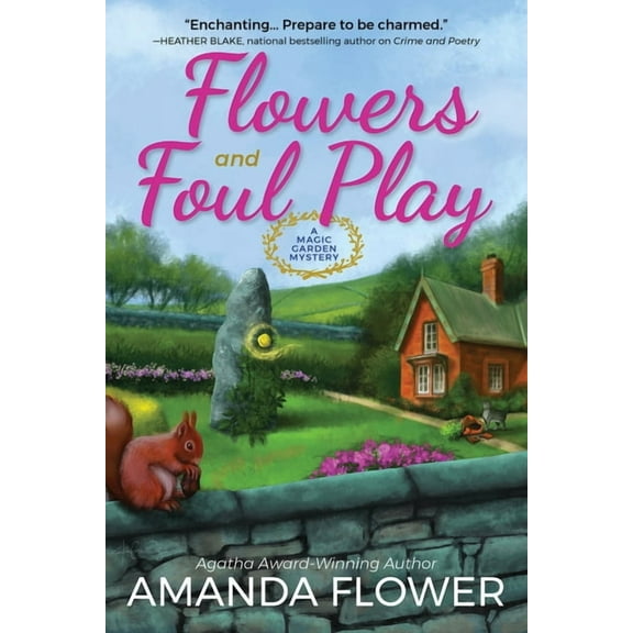 Magic Garden Mystery Flowers and Foul Play: A Magic Garden Mystery, (Paperback)