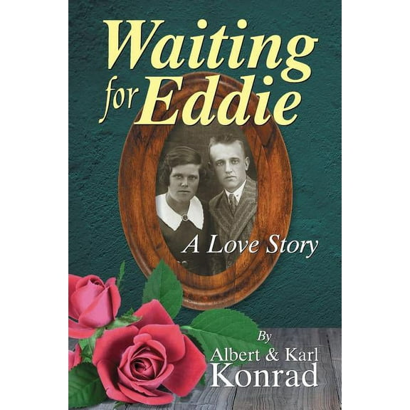 Waiting for Eddie: A Love Story, (Paperback)