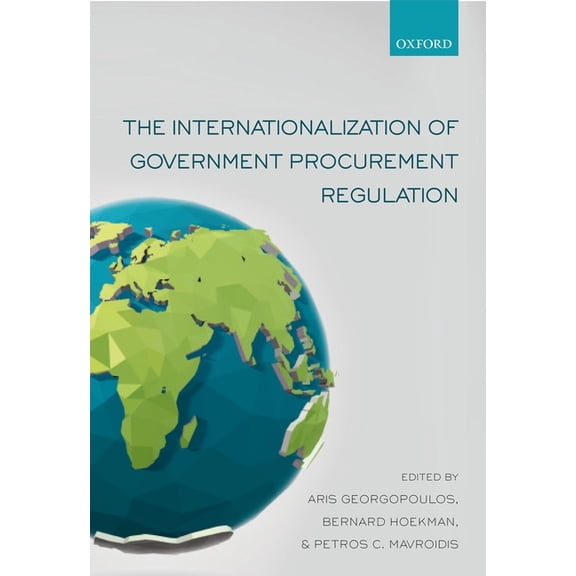 The Internationalization of Government Procurement Regulation, (Paperback)