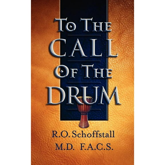 To the Call of the Drum (Paperback)