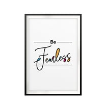 Designs ByLITA Be Fearless Cursive 5 x 7 UNFRAMED Print Inspirational Wall Art