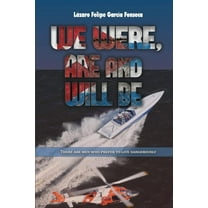 We Were Are and Will Be, (Paperback)
