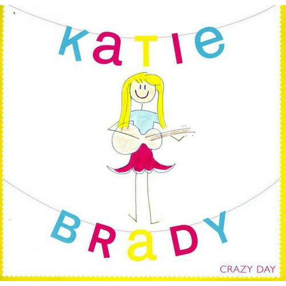 Katie Brady - Crazy Day - Music & Performance - CD