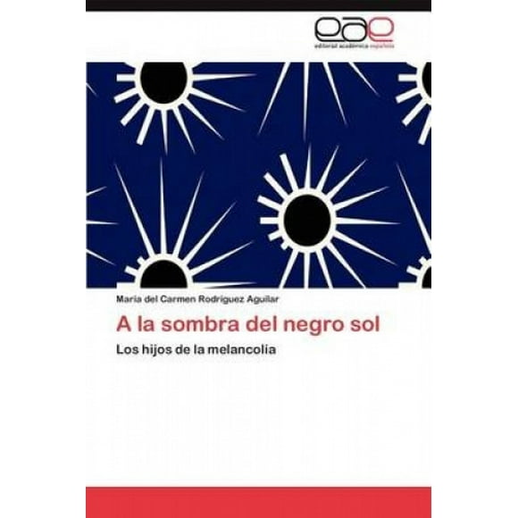 a la Sombra del Negro Sol