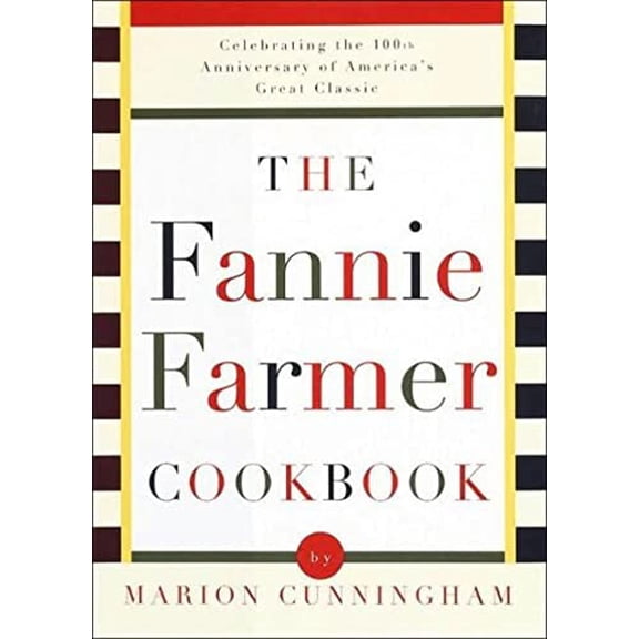 Pre-Owned The Fannie Farmer Cookbook: 13th Edition (Hardcover) 0394567889 9780394567884