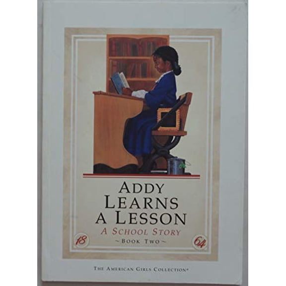 Pre-Owned Addy Learns a Lesson: A School Story (American Girl Collection) (Paperback) 1562470779 9781562470777