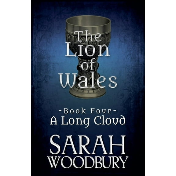The Lion of Wales A Long Cloud, Book 4, (Paperback)