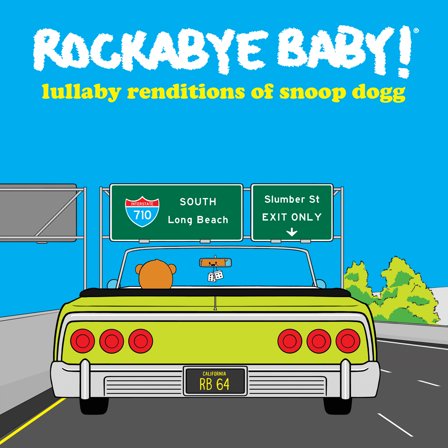 Rockabye Baby! - Lullaby Renditions Of Snoop Dogg - Kids & Family - CD