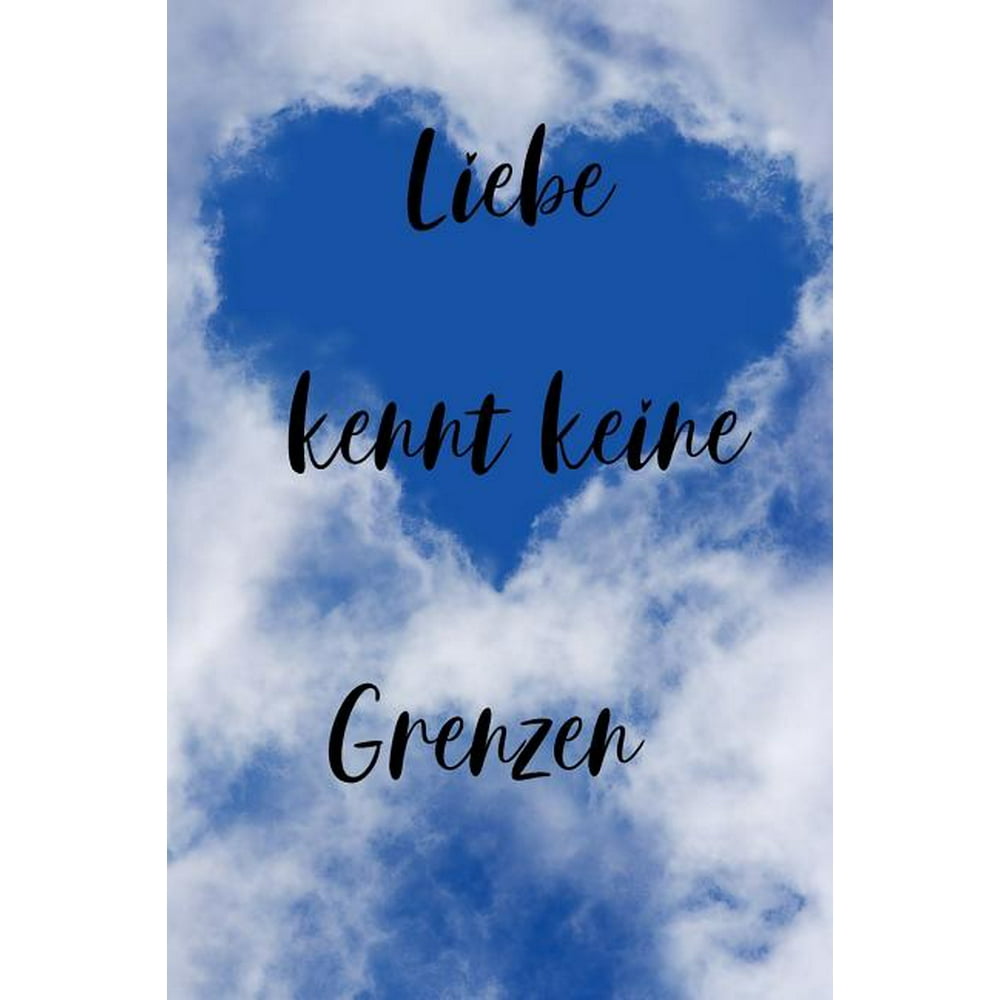 Liebe kennt keine Grenzen Liebe kennt keine Grenzen / Persönliches