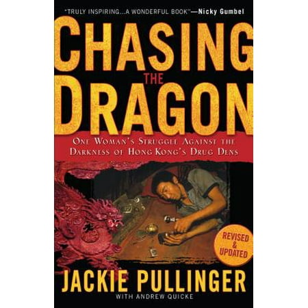 Chasing the Dragon : One Woman's Struggle Against the Darkness of Hong Kong's Drug (Best Dragons Den Deals)