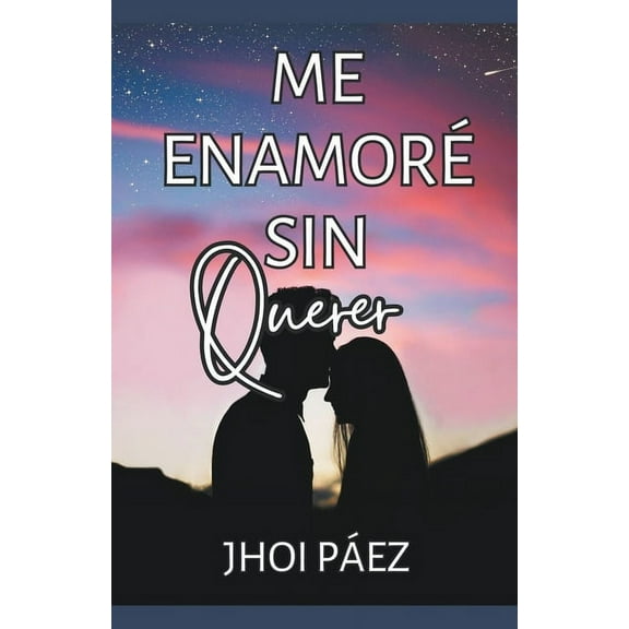 Me enamore sin querer., (Paperback)