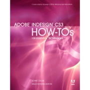 Adobe Indesign CS3 HOW-TOs: 100 Essential Techniques