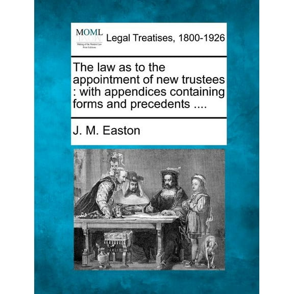 The Law as to the Appointment of New Trustees (Paperback)