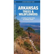 Pocket Naturalist Guides: Arkansas Trees & Wildflowers: A Folding Pocket Guide to Familiar Plants (Paperback)