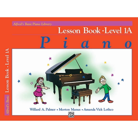 Alfred's Basic Piano Library Alfred's Basic Piano Library Lesson Book, Bk 1a, Book 1, (Paperback)