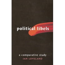 Political Libels: A Comparative Study, (Hardcover)