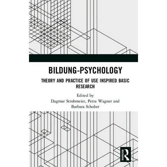Bildung Psychology: Theory and Practice of Use Inspired Basic Research, (Hardcover)