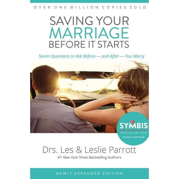 Saving Your Marriage Before It Starts: Seven Questions to Ask Before -- And After -- You Marry