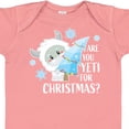thumbnail image 4 of Inktastic Are You Yeti for Christmas with Yeti Holding Christmas Tree Boys or Girls Baby Bodysuit, 4 of 5