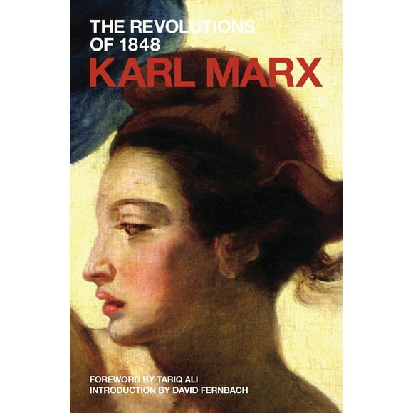 Marx's Political Writings: The Revolutions of 1848 : Political Writings (Paperback)