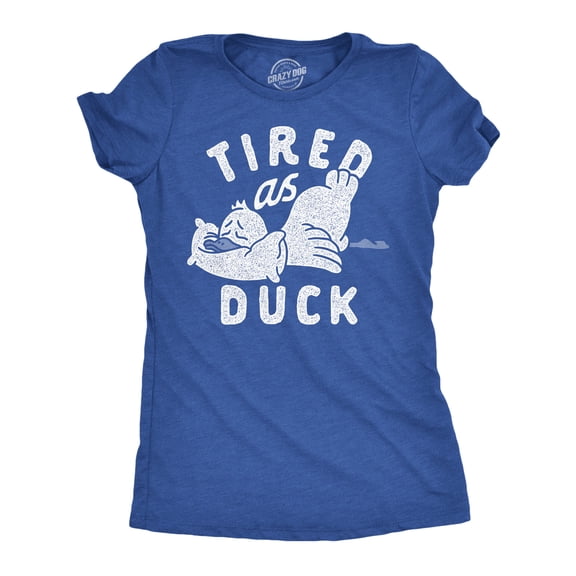Womens Tired As Duck Funny T Shirts Sarcastic Animal Graphic Tee for Ladies Womens Graphic Tees