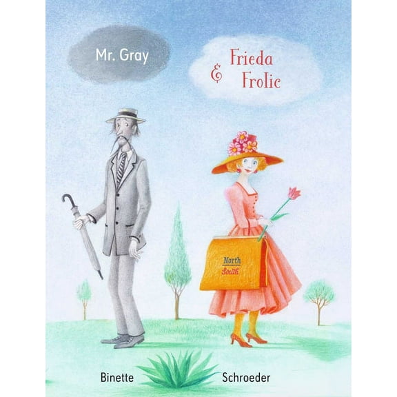 Mr. Gray and Frieda Frolic (Hardcover)