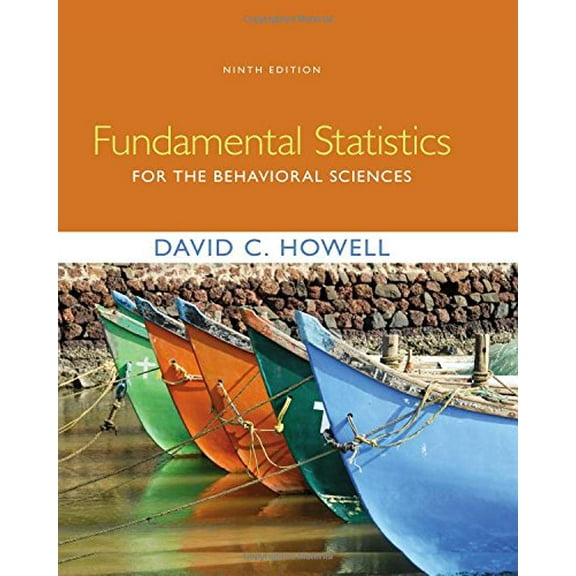 Pre-Owned Fundamental Statistics for the Behavioral Sciences (Hardcover) 1305652975 9781305652972